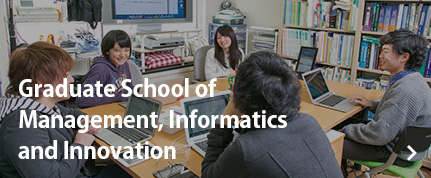 Graduate School of Management, Informatics and Innovation